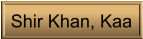 Shir Khan, Kaa