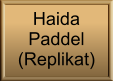 Haida  Paddel (Replikat)